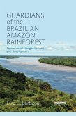 Guardians of the Brazilian Amazon Rainforest: Environmental Organizations and Development (eBook, PDF)