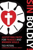 Sin Boldly! (eBook, ePUB) Sin Boldly! (eBook, ePUB)