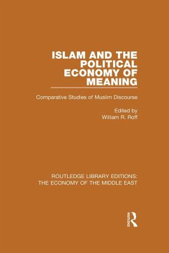 Islam and the Political Economy of Meaning (RLE Economy of Middle East) (eBook, PDF) - Roff, William