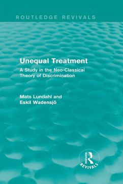 Unequal Treatment (Routledge Revivals) (eBook, ePUB) - Lundahl, Mats; Wadensjo, Eskil