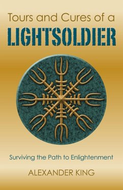 Tours and Cures of a Lightsoldier (eBook, ePUB) - King, Alexander