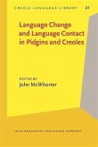 Language Change and Language Contact in Pidgins and Creoles (eBook, PDF)