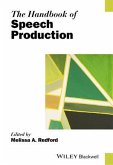 The Handbook of Speech Production (eBook, ePUB)