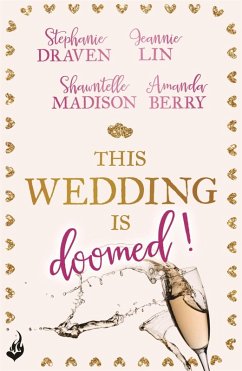 This Wedding Is Doomed! (eBook, ePUB) - Berry, Amanda; Madison, Shawntelle; Draven, Stephanie; Lin, Jeannie
