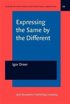 Expressing the Same by the Different (eBook, PDF) - Dreer, Igor