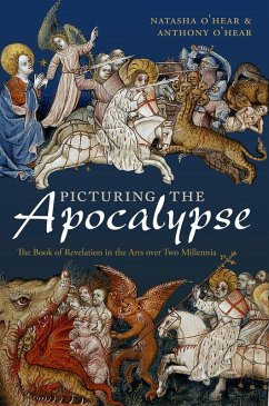 Picturing the Apocalypse (eBook, PDF) - O'Hear, Natasha; O'Hear, Anthony