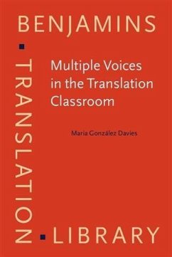Multiple Voices in the Translation Classroom (eBook, PDF) - Gonzalez Davies, Maria