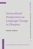 Sociocultural Perspectives on Language Change in Diaspora (eBook, PDF)