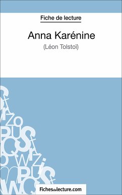 Anna Karénine (eBook, ePUB) - fichesdelecture.com; Lecomte, Sophie