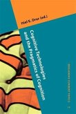 Cognitive Technologies and the Pragmatics of Cognition (eBook, PDF)