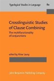 Crosslinguistic Studies of Clause Combining (eBook, PDF)