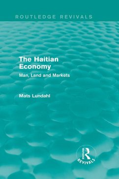 The Haitian Economy (Routledge Revivals) (eBook, ePUB) - Lundahl, Mats