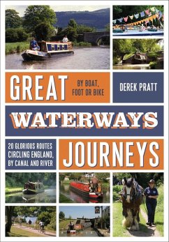 Great Waterways Journeys (eBook, ePUB) - Pratt, Derek