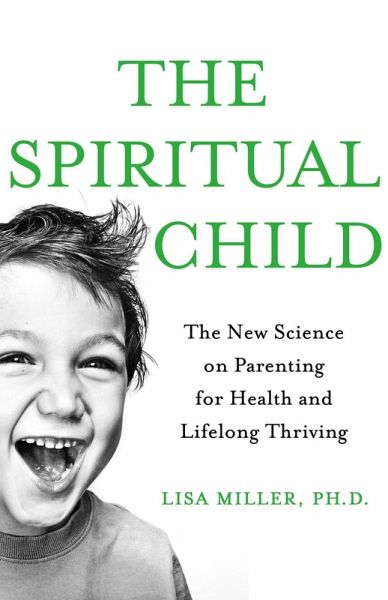 The Spiritual Child (eBook, ePUB) The Spiritual Child (eBook, ePUB)