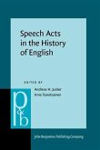 Speech Acts in the History of English (eBook, PDF)