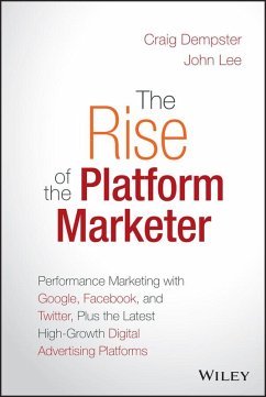 The Rise of the Platform Marketer (eBook, ePUB) - Dempster, Craig; Lee, John