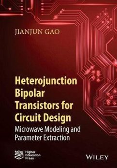 Heterojunction Bipolar Transistors for Circuit Design (eBook, PDF) - Gao, Jianjun