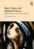Rape Culture and Spiritual Violence (eBook, ePUB)