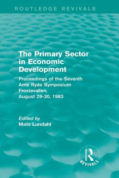 The Primary Sector in Economic Development (Routledge Revivals) (eBook, PDF)