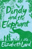 Dindy and the Elephant (eBook, ePUB)