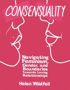 Consensuality (eBook, ePUB) - Wildfell, Helen