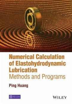 Numerical Calculation of Elastohydrodynamic Lubrication (eBook, ePUB) - Huang, Ping