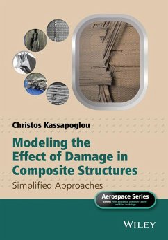 Modeling the Effect of Damage in Composite Structures (eBook, PDF) - Kassapoglou, Christos