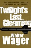 Twilight's Last Gleaming (eBook, ePUB) Twilight's Last Gleaming (eBook, ePUB)