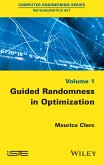 Guided Randomness in Optimization, Volume 1 (eBook, ePUB)