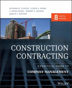 Construction Contracting (eBook, ePUB) - Clough, Richard H.; Sears, Glenn A.; Sears, S. Keoki; Segner, Robert O.; Rounds, Jerald L.