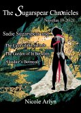 Sadie Sugarspear and the Cave of the Swords, The Garden of In Between, and Alasadair's Betrayal (eBook, ePUB) Sadie Sugarspear and the Cave of the Swords, The Garden of In Between, and Alasadair's Betrayal (eBook, ePUB)