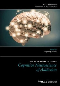 The Wiley Handbook on the Cognitive Neuroscience of Addiction (eBook, ePUB)