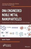 DNA Engineered Noble Metal Nanoparticles (eBook, ePUB)
