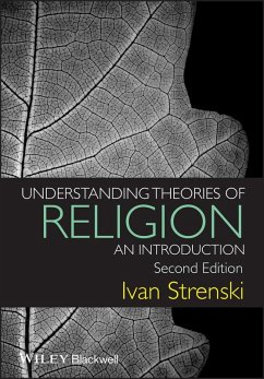 Understanding Theories of Religion (eBook, PDF) - Strenski, Ivan