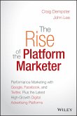 The Rise of the Platform Marketer (eBook, PDF)