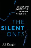 The Silent Ones: an unsettling psychological thriller with a shocking twist (eBook, ePUB)