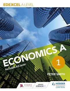 Edexcel A level Economics A Book 1 (eBook, ePUB) - Smith, Peter