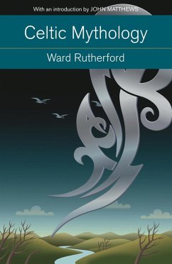 Celtic Mythology (eBook, ePUB) - Rutherford, Ward