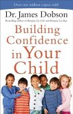 Building Confidence in Your Child (eBook, ePUB)