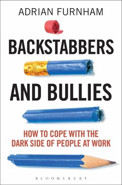 Backstabbers and Bullies (eBook, PDF) - Furnham, Adrian