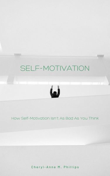 Self-Motivation (eBook, ePUB) Self-Motivation (eBook, ePUB)