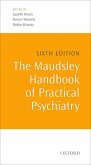 The Maudsley Handbook of Practical Psychiatry (eBook, ePUB)
