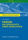 Königs Erläuterungen: Fabian. Die Geschichte eines Moralisten von Erich Kästner. (eBook, ePUB)