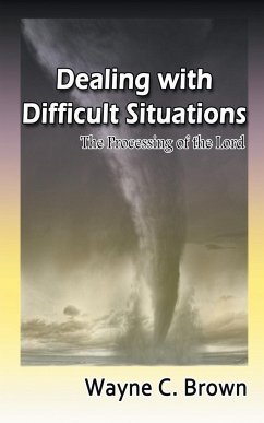 Dealing with Difficult Situations - Brown, Wayne