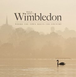 Wild About Wimbledon - Wilson, Andrew; Whichelow, Clive