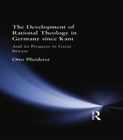 The Development of Rational Theology in Germany since Kant - Pfleiderer, Otto