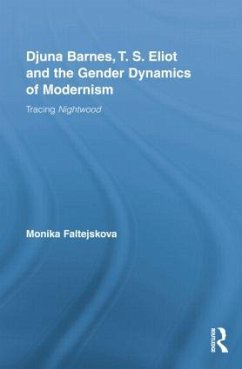 Djuna Barnes, T. S. Eliot and the Gender Dynamics of Modernism - Lee, Monika
