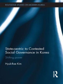 State-Centric to Contested Social Governance in Korea - Kim, Hyuk-Rae