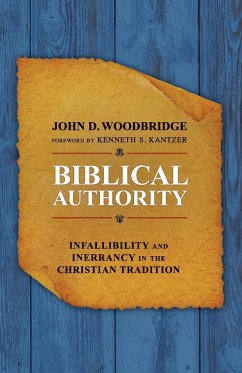Biblical Authority - Woodbridge, John D.