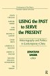 Using the Past to Serve the Present - Bild 1